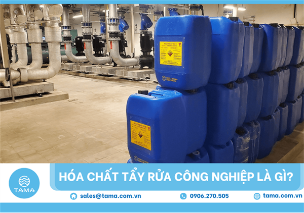 Hóa Chất Tẩy Rửa Công Nghiệp Là Gì? Tại Sao Doanh Nghiệp Cần Đầu Tư Đúng?