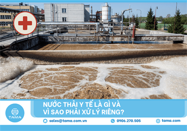 Nước thải y tế là gì và vì sao phải xử lý riêng?